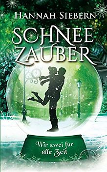 Schneezauber: Wir zwei für alle Zeit