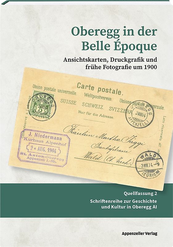 Oberegg in der Belle Époque