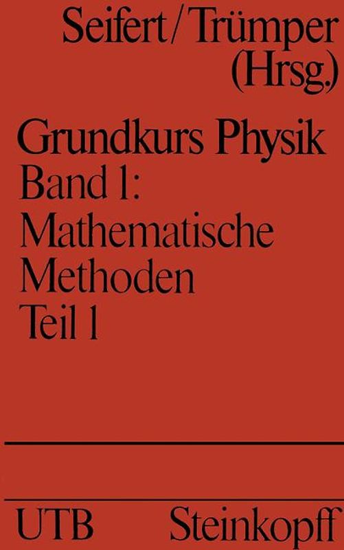 Mathematische Methoden in der Physik
