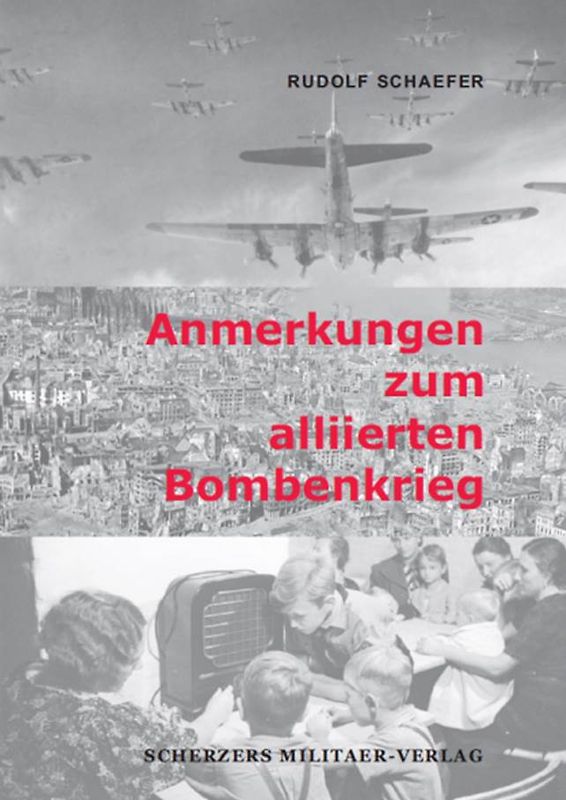 Anmerkungen zum alliierten Bombenkrieg