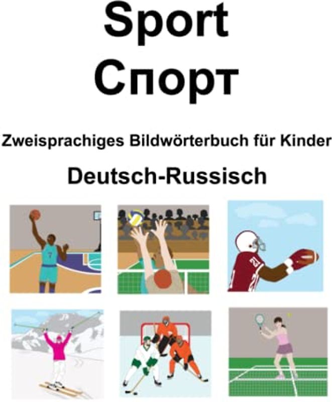 Deutsch-Russisch Sport / Спорт Zweisprachiges Bildwörterbuch für Kinder