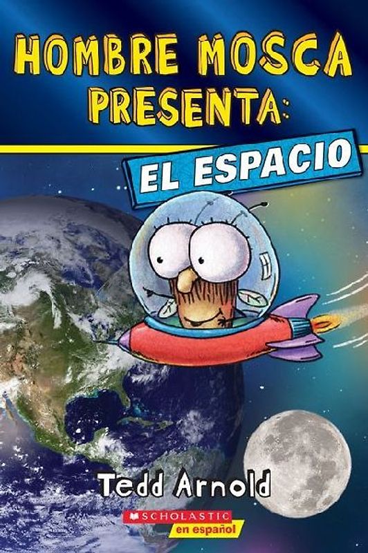 Hombre Mosca Presenta: El Espacio (Fly Guy Presents: Space)