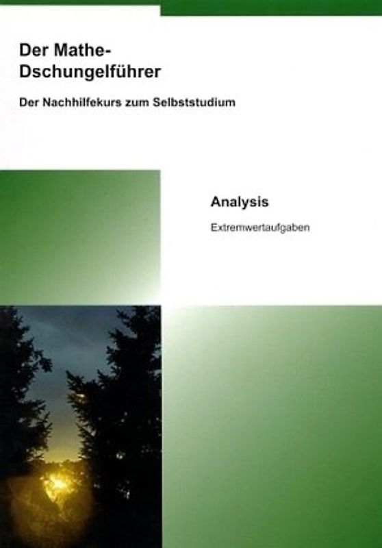 Der Mathe-Dschungelführer - Analysis
