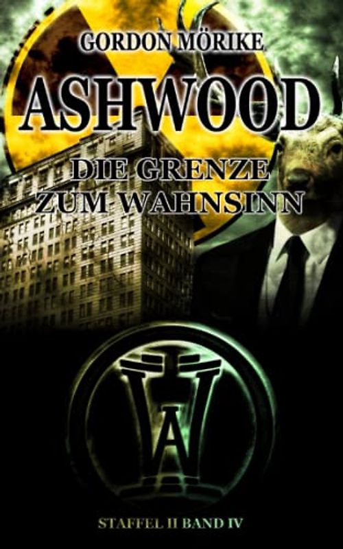 Ashwood - Die Grenze zum Wahnsinn: Staffel II Band IV