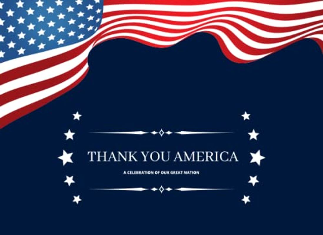 Thank You, America: A Celebration of Our Great Nation