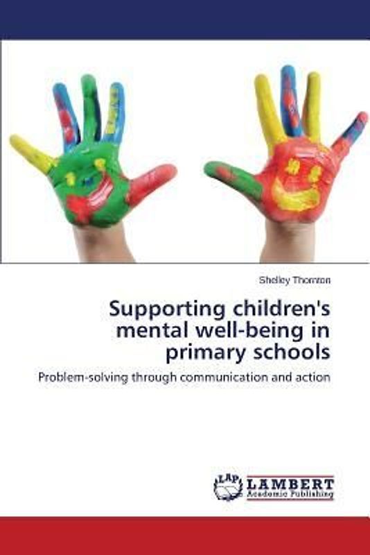 Supporting children's mental well-being in primary schools