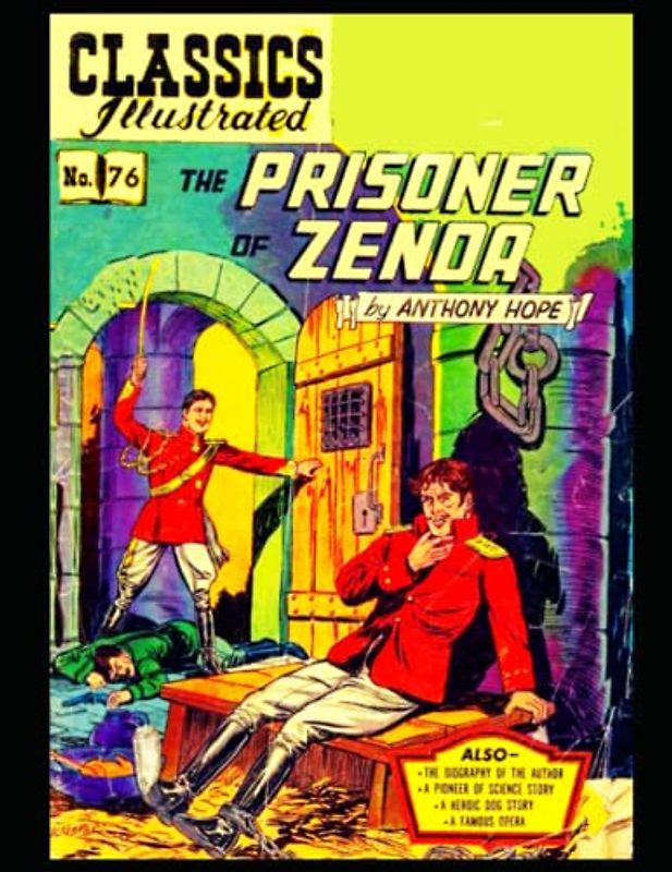 The Prisoner of Zenda: Classics Illustrated No. 76