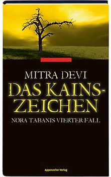 Das Kainszeichen. Nora Tabanis vierter Fall