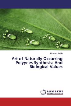 Art of Naturally Occurring Polyynes Synthesis: And Biological Values