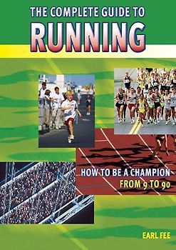 The Complete Guide to Running