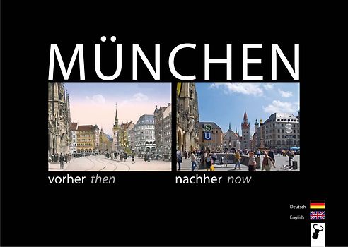 München vorher nachher, Munich then now