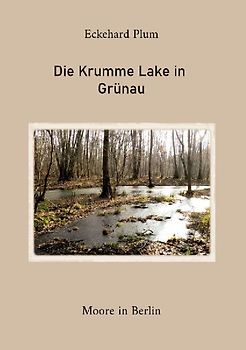 Die Krumme Lake in Grünau