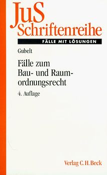 Fälle zum Bau- und Raumordnungsrecht
