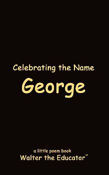Celebrating the Name George