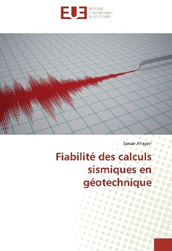 Fiabilité des calculs sismiques en géotechnique