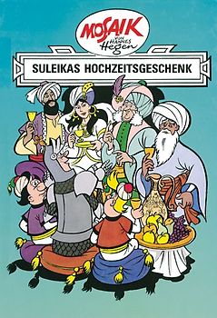 Mosaik von Hannes Hegen: Suleikas Hochzeitgeschenk, Bd. 7