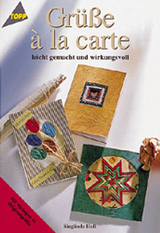 Grüsse á la Carte. Leicht gemacht und wirkungsvoll