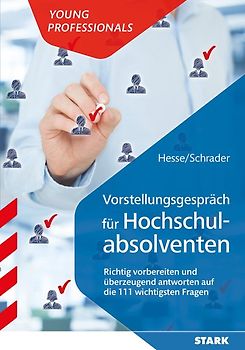 STARK Vorstellungsgespräch für Hochschulabsolventen - Die 111 wichtigsten Fragen