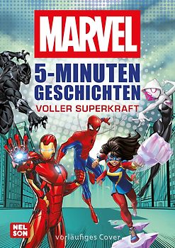 MARVEL: 5-Minuten-Geschichten voller Superkraft