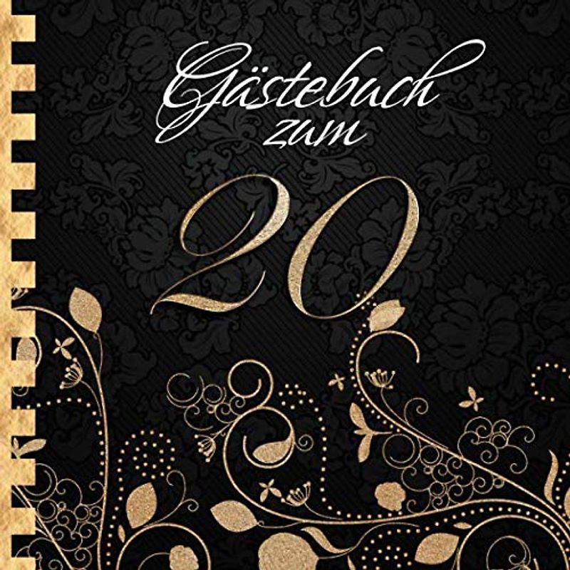 Gästebuch: Zum 20. Geburtstag I Edles Cover in Schwarz & Gold I für 90 Gäste I für geschriebene Glückwünsche und die schönsten Fotos I Quadratisches Format I Softcover I Geschenkidee zum Geburtstag