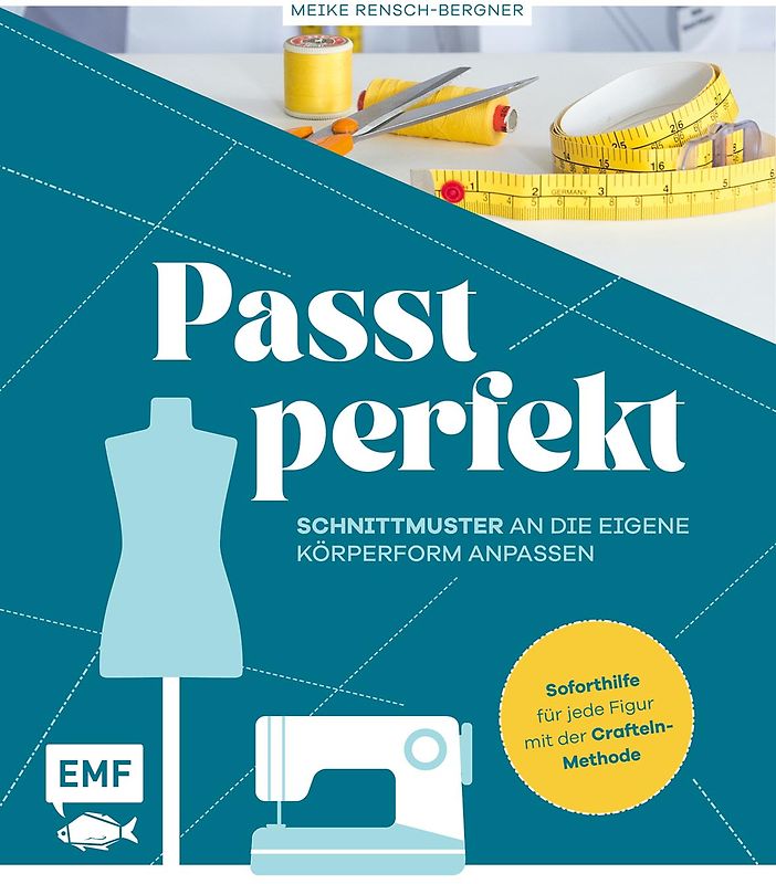 Passt perfekt – Schnittmuster an die eigene Körperform anpassen