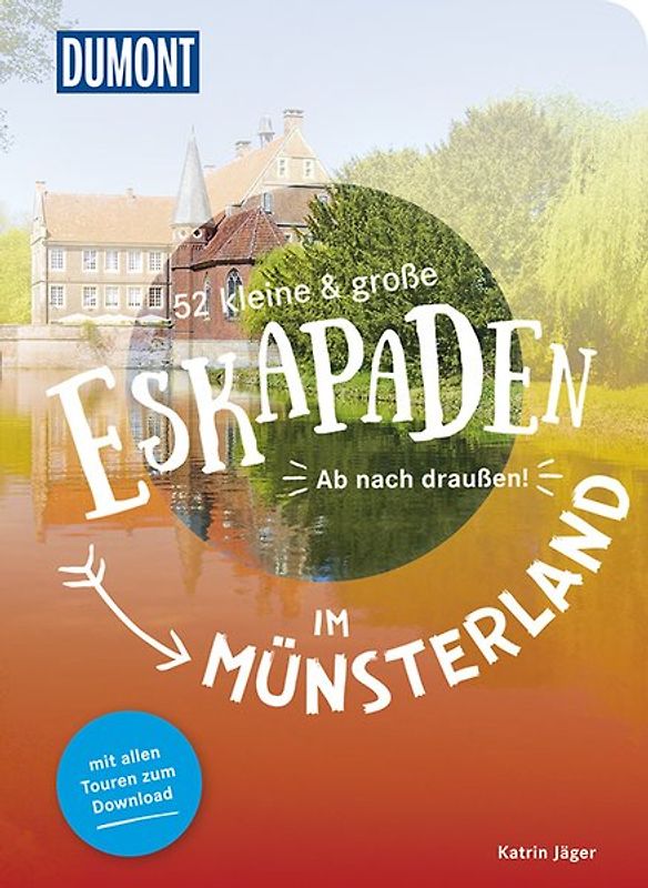 52 kleine & große Eskapaden im Münsterland