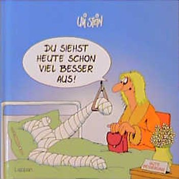 Du siehst heute schon viel besser aus!