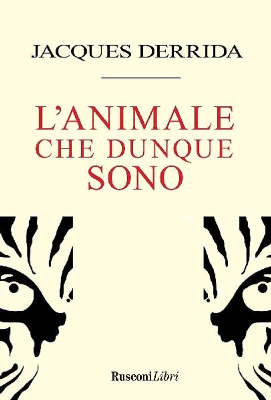 L' animale che dunque sono