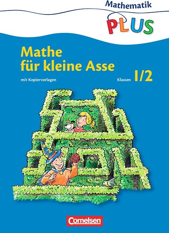 Mathematik plus - Grundschule - Mathe für kleine Asse - 1./2. Schuljahr