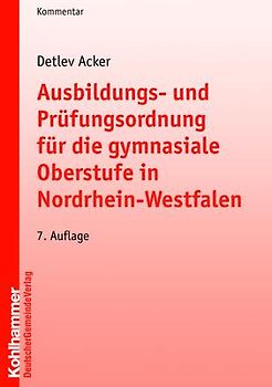 Ausbildungs- und Prüfungsordnung für die gymnasiale Oberstufe in Nordrhein-Westfalen