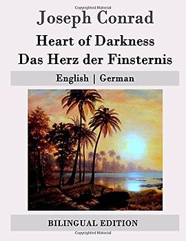 Heart of Darkness / Das Herz der Finsternis: English | German - Conrad, Joseph