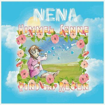 Nena - Himmel,Sonne,Wind und Regen