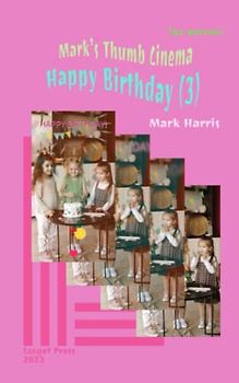 Mark's Thumb Cinema: Happy Birthday (3)
