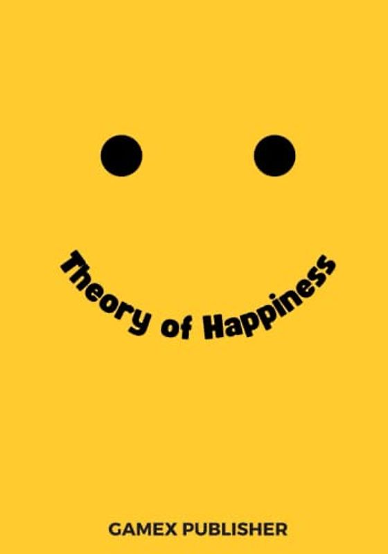 Theory of Happiness