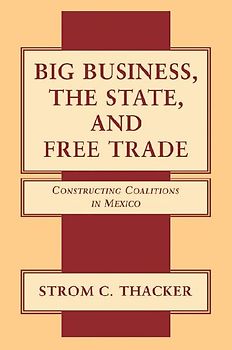 Big Business, the State, and Free Trade