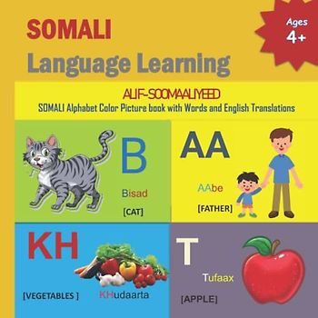 SOMALI Language Learning: ALIF SOOMAALIYEED Buuga | Somali Alphabet Children's Book (SOMALI Alphabets and SOMALI Language Learning Books, Band 5)
