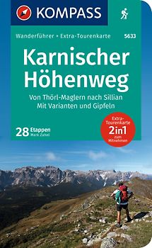 KOMPASS Wanderführer Karnischer Höhenweg, Von Thörl-Maglern nach Sillian, Mit Varianten und Gipfeln, 28 Touren mit Extra-Tourenkarte