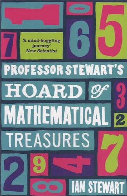 Professor Stewart’s Hoard of Mathematical Treasures - Ian Stewart