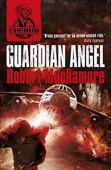 Cherub 02. Guardian Angel - Muchamore, Robert