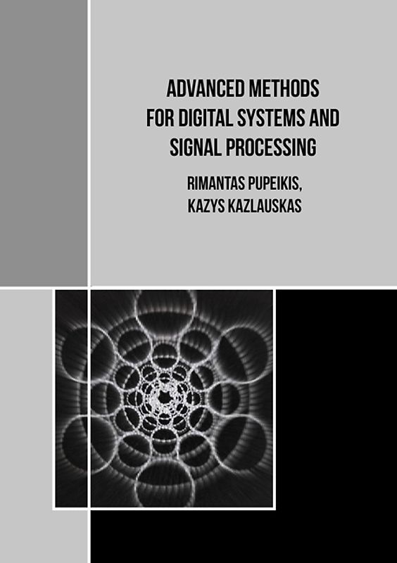 Advanced methods for digital systems and signal processing