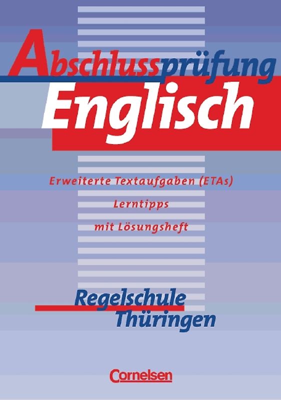 Abschlussprüfung Englisch. Regelschule Thüringen / 10. Schuljahr - ETAs und Lerntipps