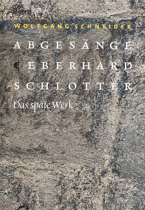 Abgesänge Eberhard Schlotter