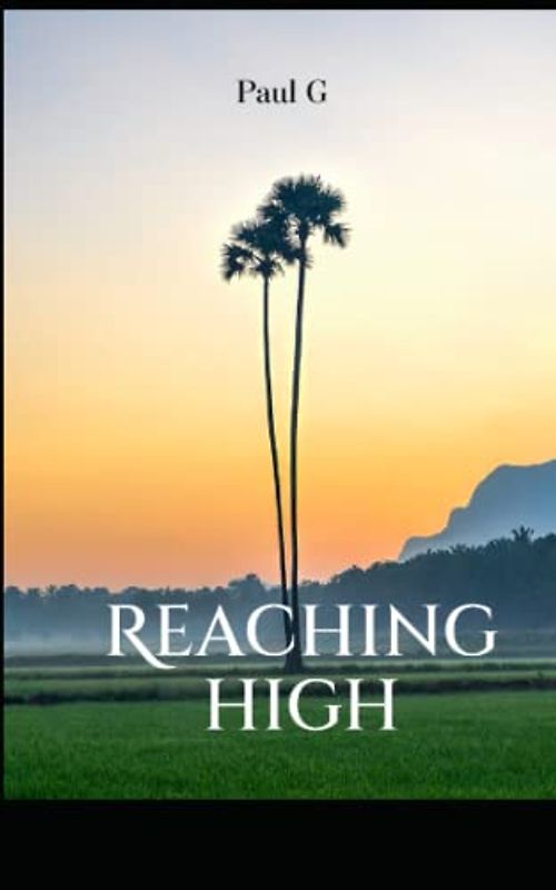 REACHING HIGH