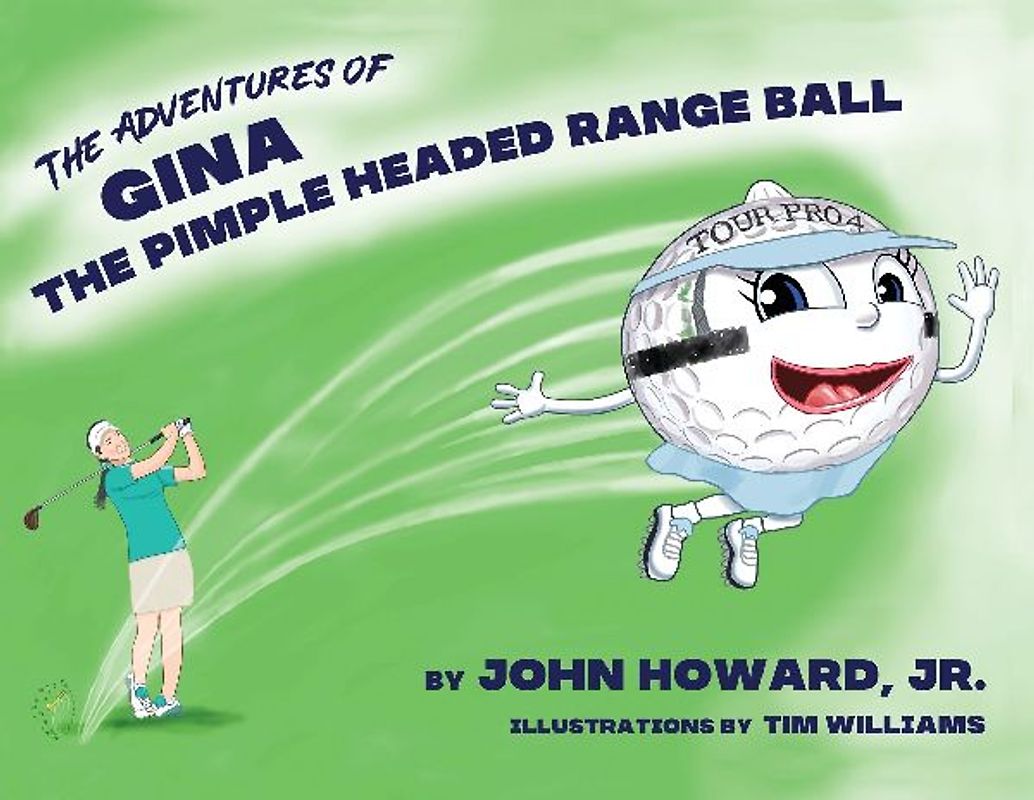 The Adventures of Gina The Pimple Headed Range Ball