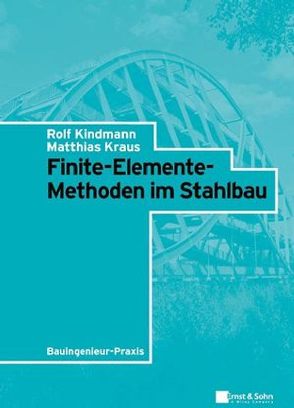 Finite-Elemente-Methoden im Stahlbau