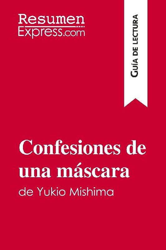 Confesiones de una máscara de Yukio Mishima (Guía de lectura)