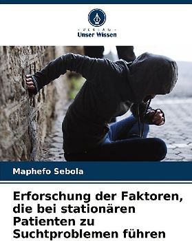 Erforschung der Faktoren, die bei stationären Patienten zu Suchtproblemen führen
