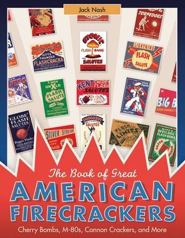 The Book of Great American Firecrackers