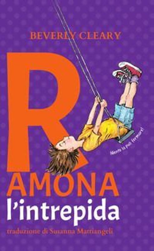 Ramona l'intrepida. Ediz. ad alta leggibilità
