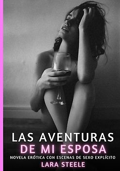 Las Aventuras de mi Esposa